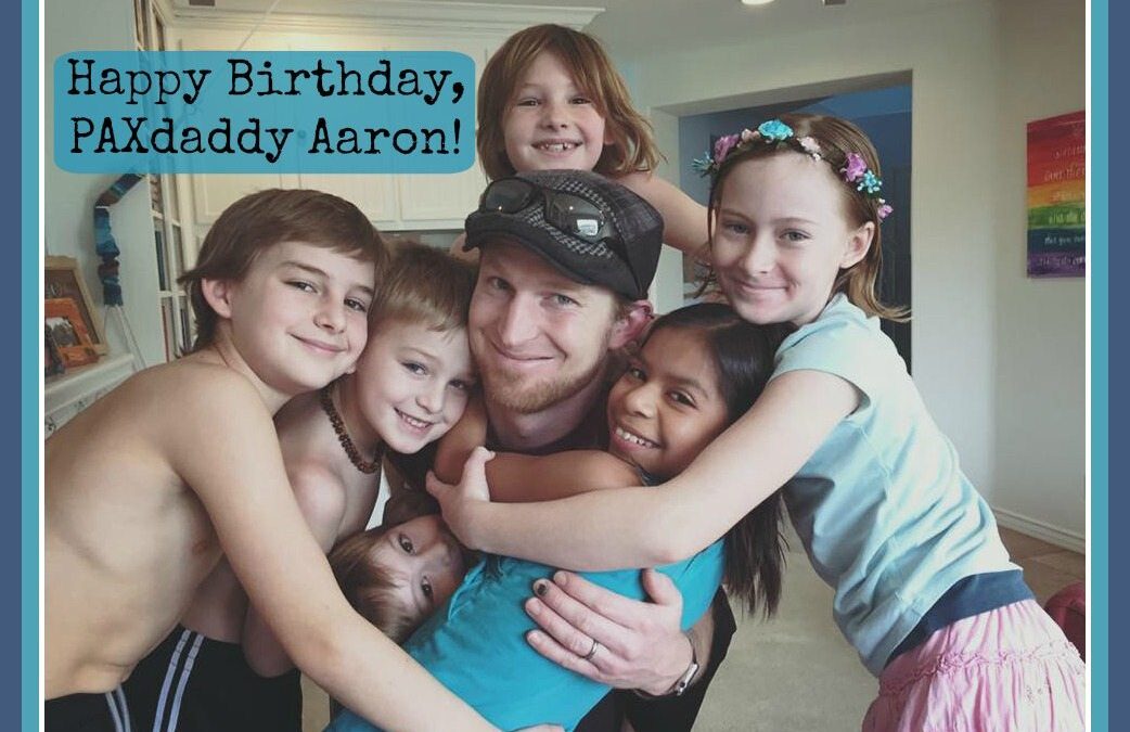 Happy Birthday, PAXdaddy!!